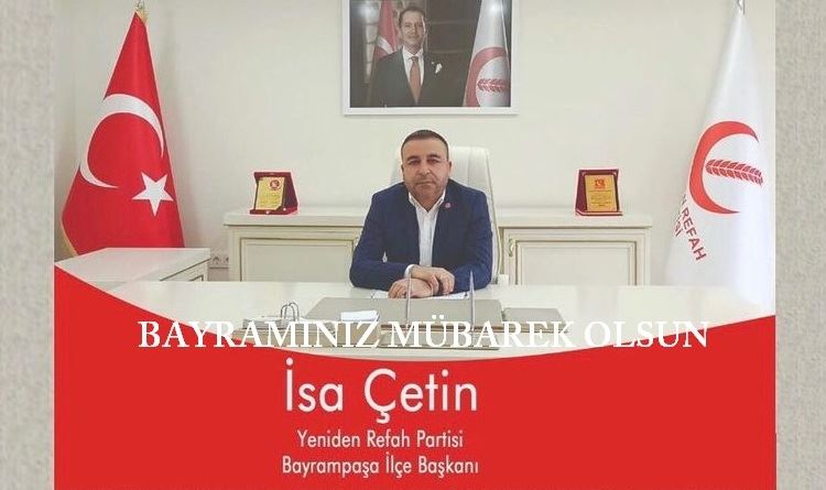 Yeniden Refah Partisi İlçe Başkanı Çetin