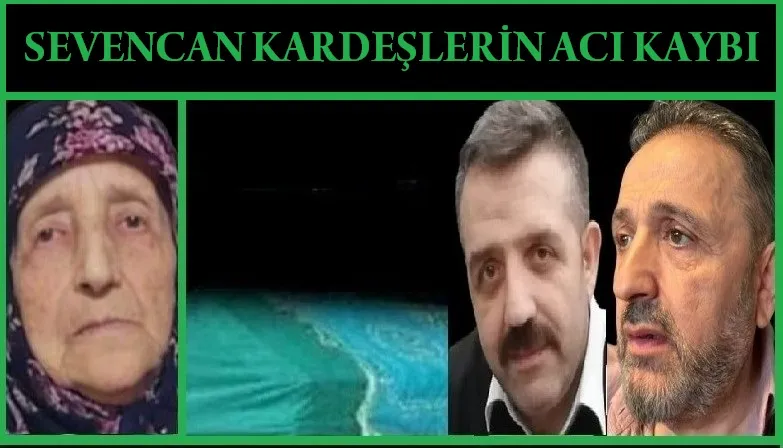 Sevencan Kardeşlerin Acı Kaybı…